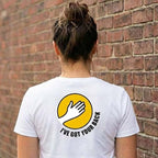 I’VE GOT YOUR BACK Classic T-Shirt